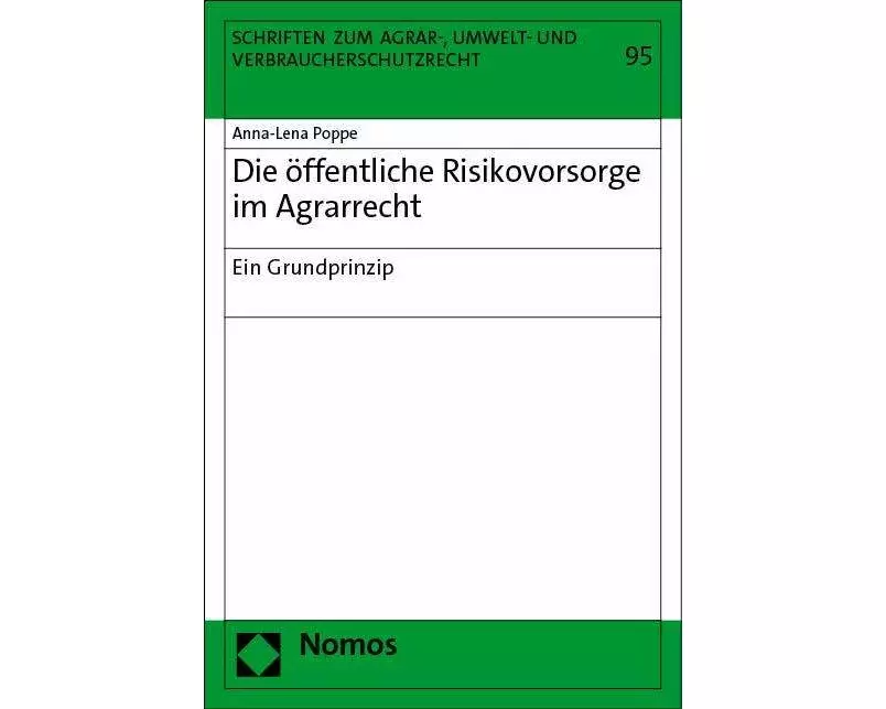 Die öffentliche Risikovorsorge im Agrarrecht