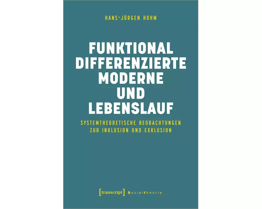 Funktional differenzierte Moderne und Lebenslauf
