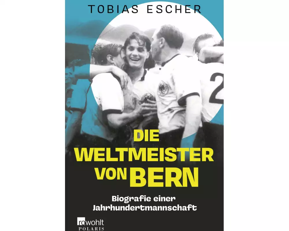 Die Weltmeister von Bern