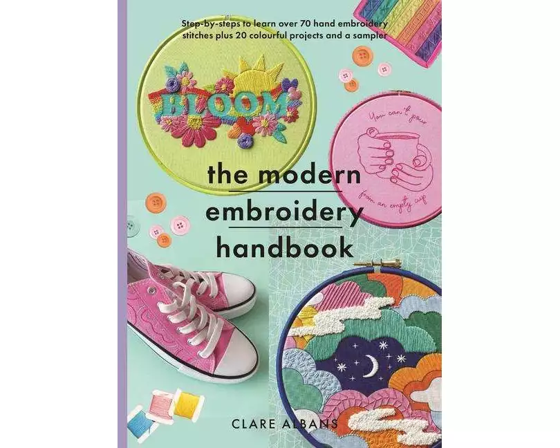 The Modern Embroidery Handbook