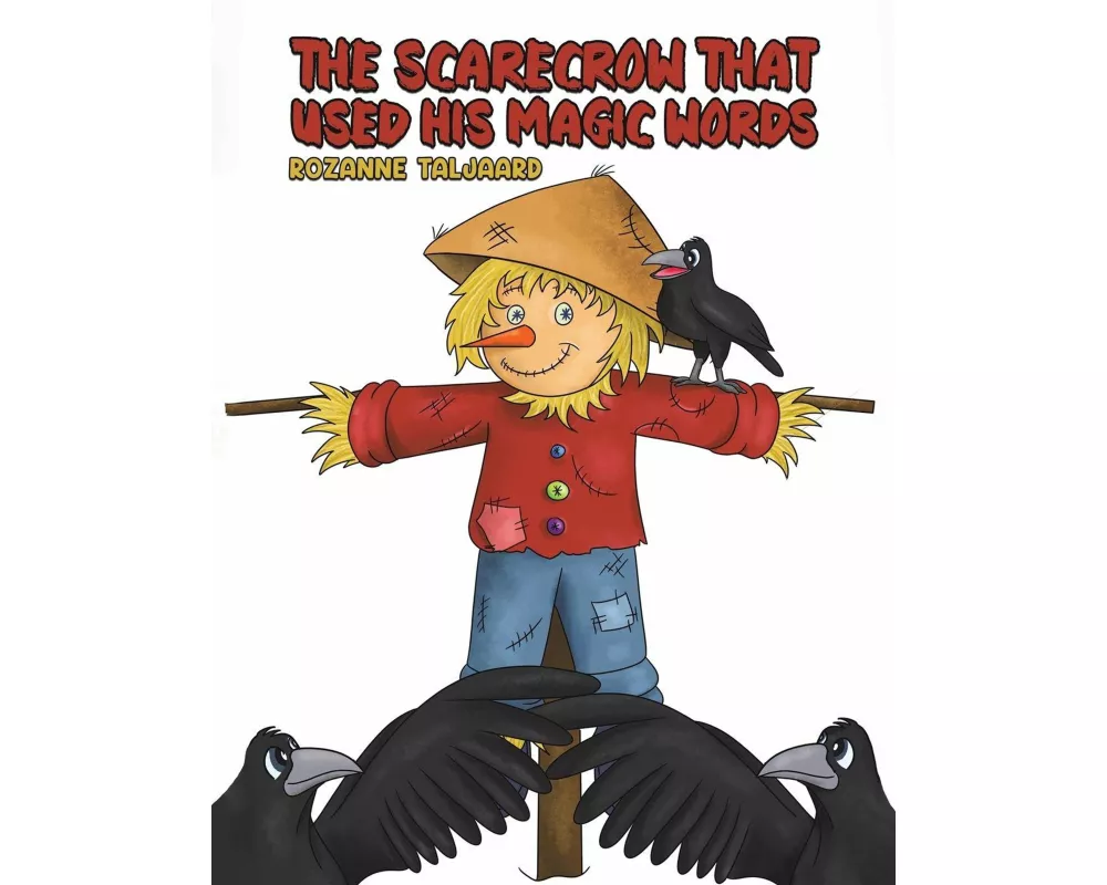 The Scarecrow That Used His Magic Words