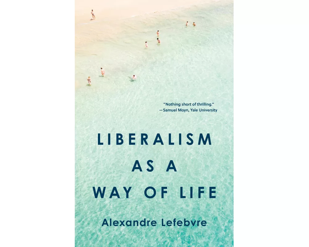 Liberalism as a Way of Life