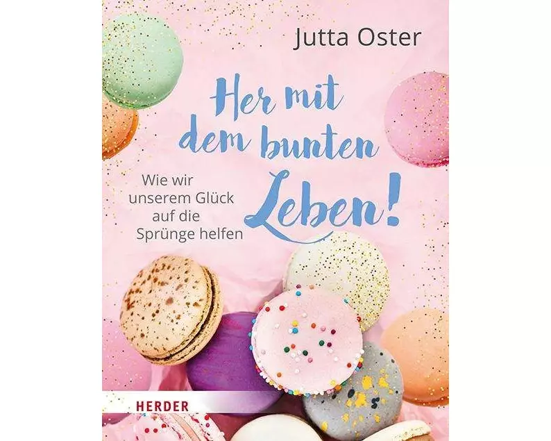 Her mit dem bunten Leben!