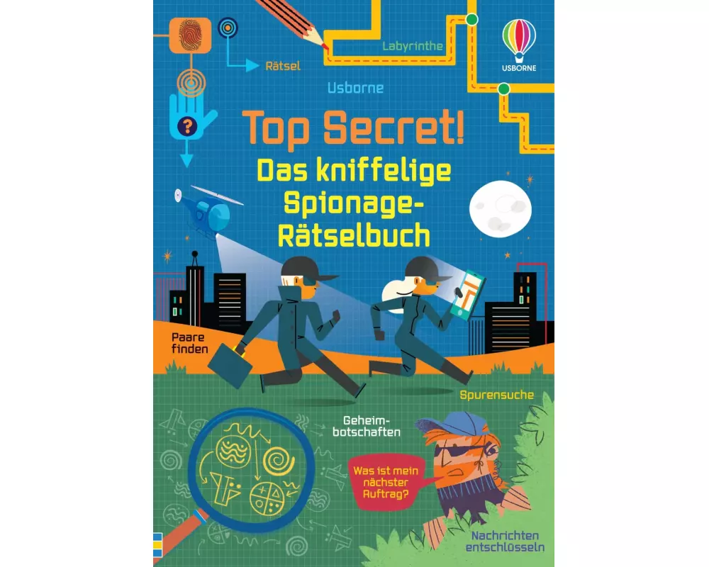 Top Secret! Das kniffelige Spionage-Rätselbuch