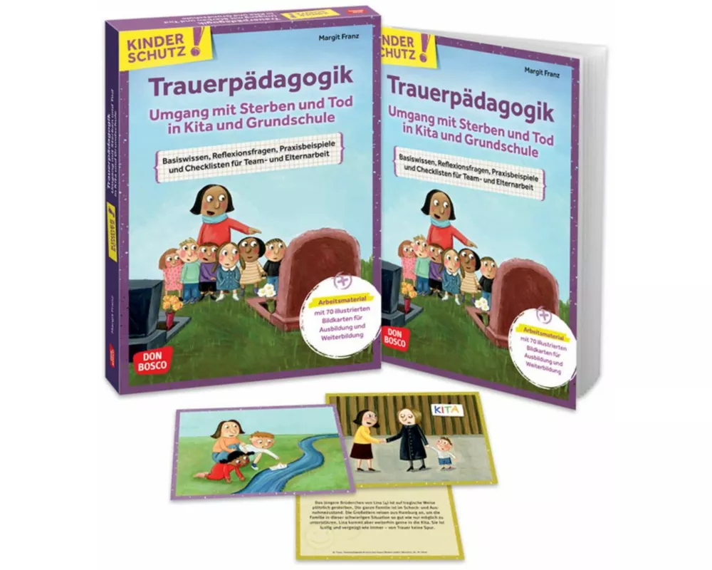 Kinderschutz: Trauerpädagogik Umgang mit Sterben und Tod in Kita und Grundschule