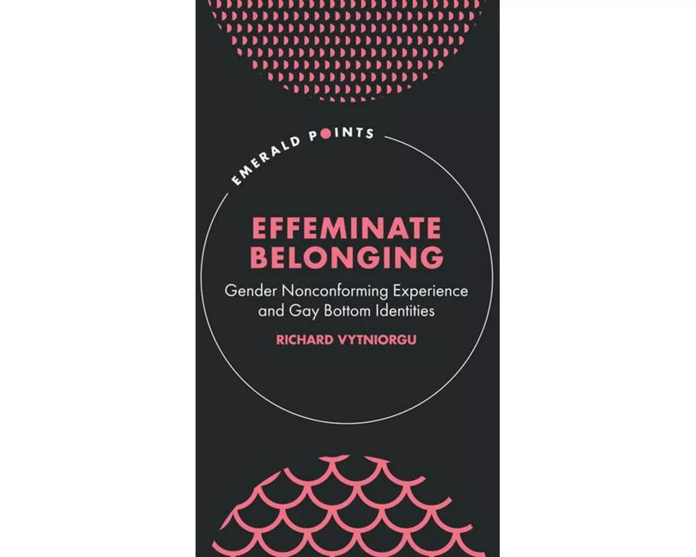 Effeminate Belonging