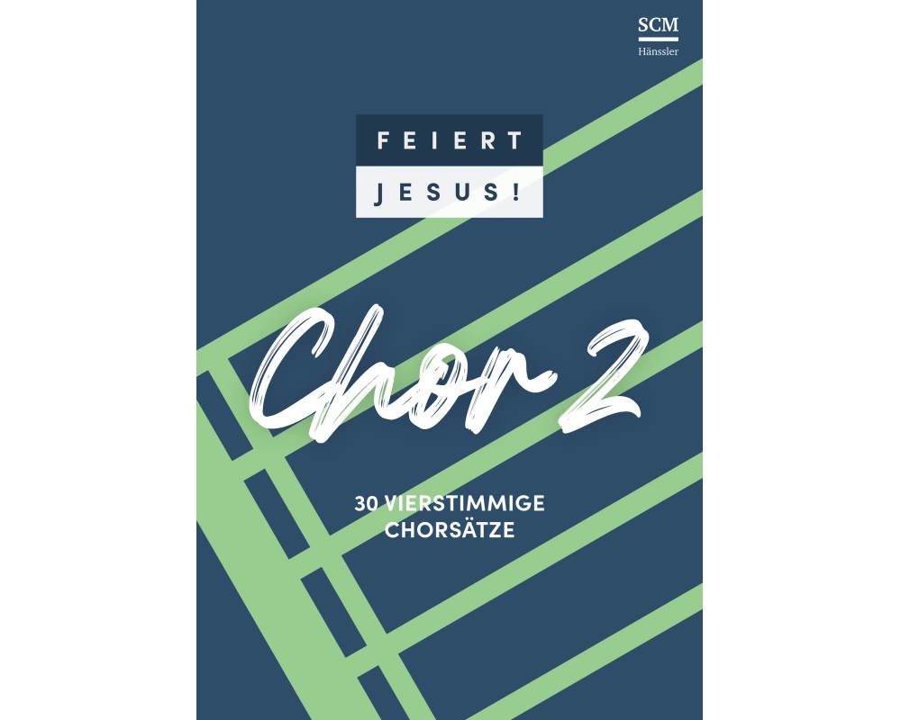 Feiert Jesus! Chor 2