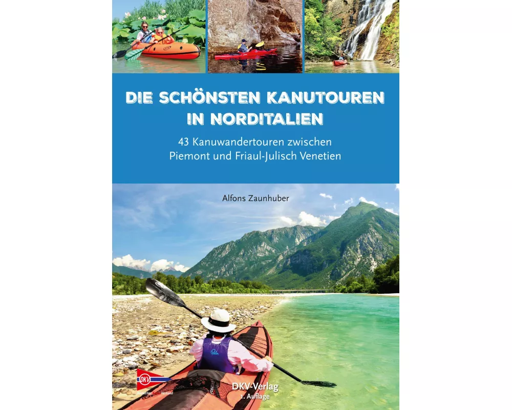 Die schönsten Kanutouren in Norditalien