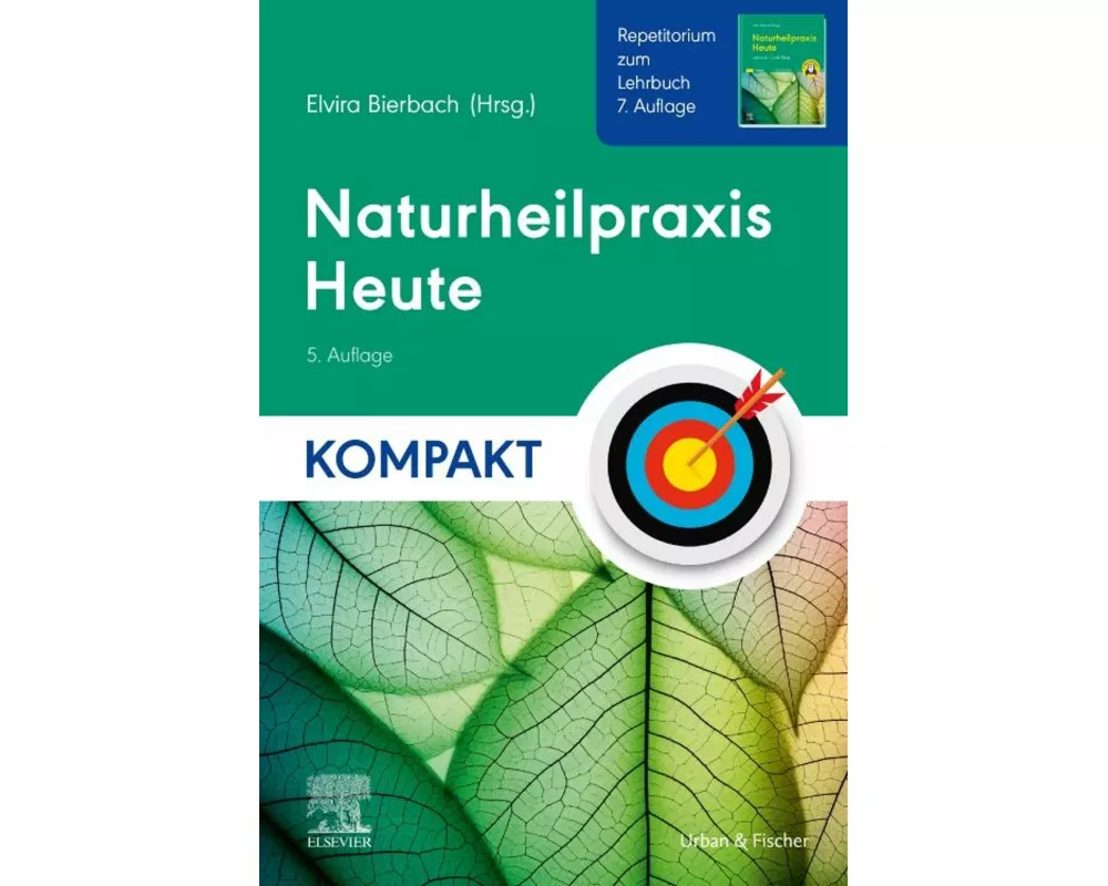 Naturheilpraxis Heute Kompakt - Repetitorium zum Lehrbuch 7. Auflage
