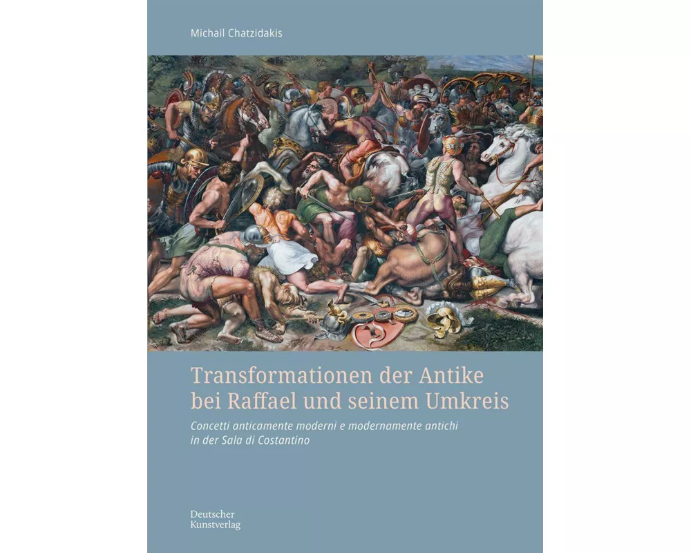 Transformationen der Antike bei Raffael und seinem Umkreis