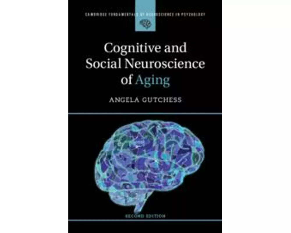 Cognitive and Social Neuroscience of Aging