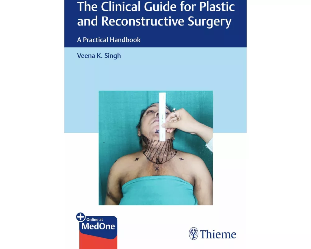 The Clinical Guide for Plastic and Reconstructive Surgery