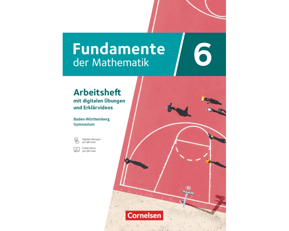 Fundamente der Mathematik - Baden-Württemberg ab 2025 - 6. Schuljahr
