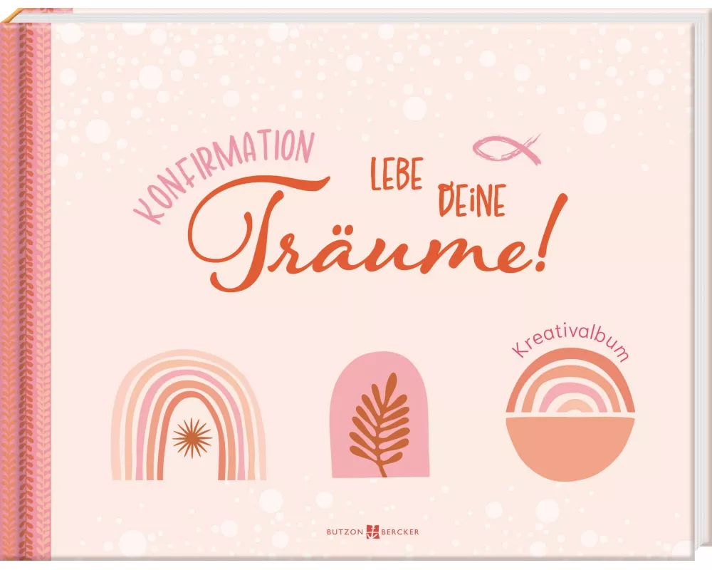 Konfirmation – Lebe deine Träume