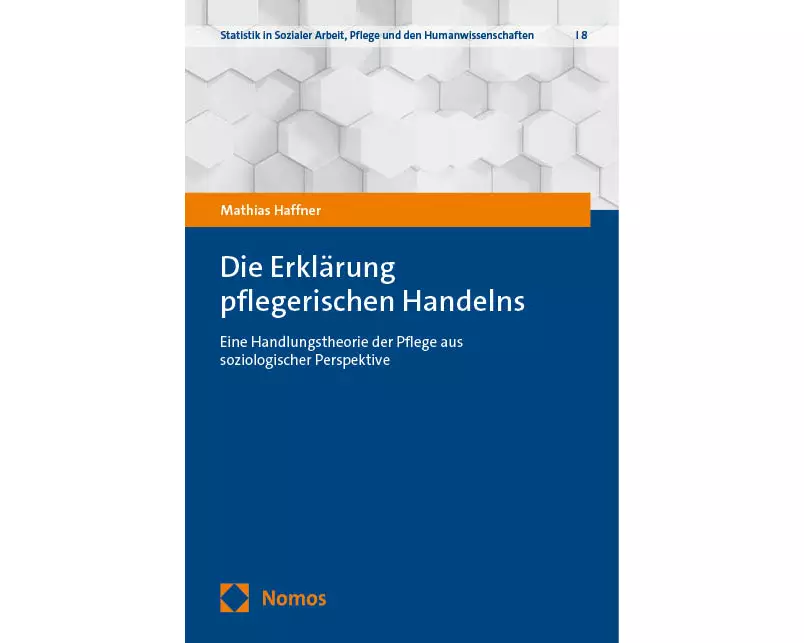 Die Erklärung pflegerischen Handelns