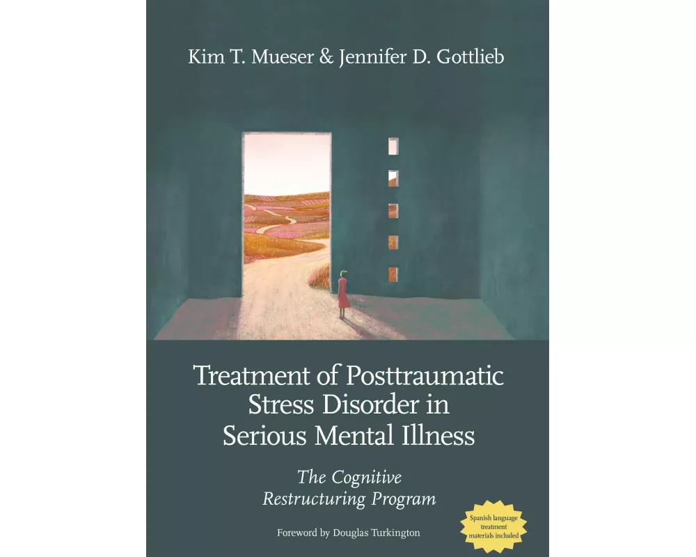 Treatment of Posttraumatic Stress Disorder in Serious Mental Illness