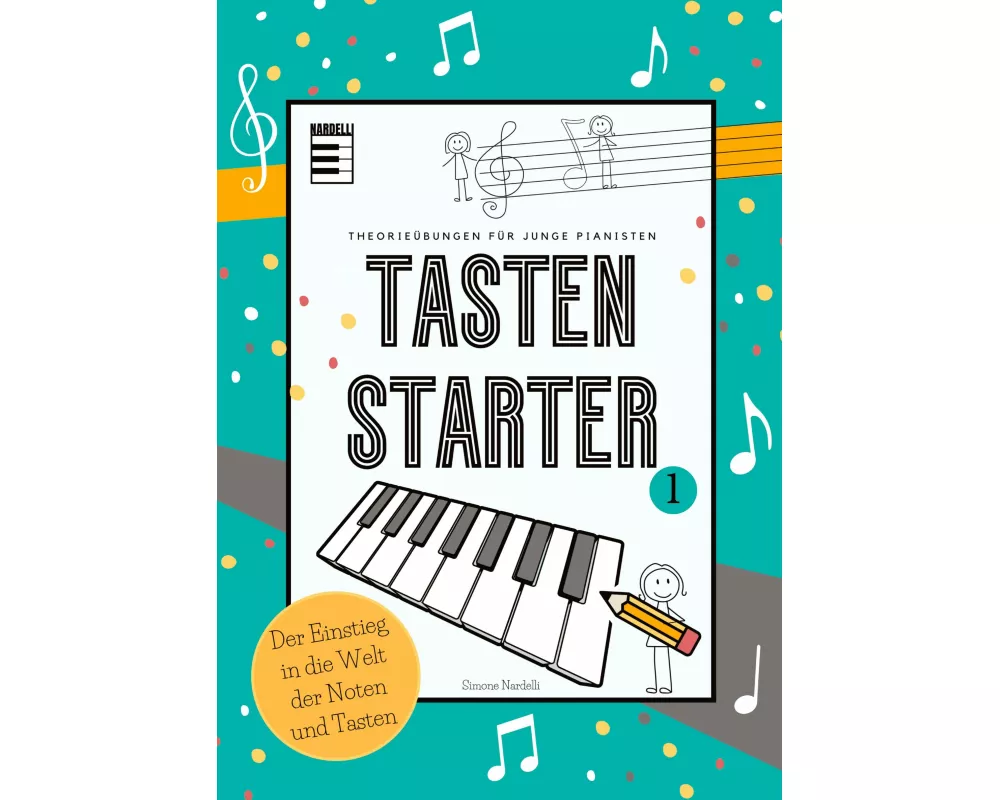 Tasten Starter Band 1 - der Allrounder für den Klavierunterricht und für Selbstlerner