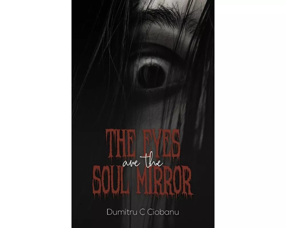 The Eyes Are the Soul Mirror