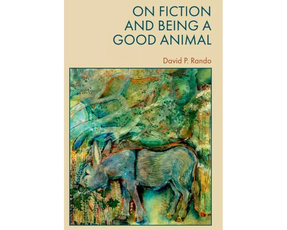 On Fiction and Being a Good Animal