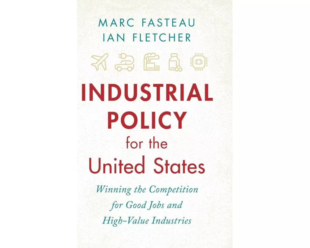 Industrial Policy for the United States