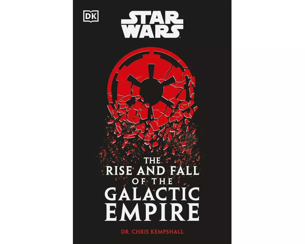 Star Wars The Rise and Fall of the Galactic Empire