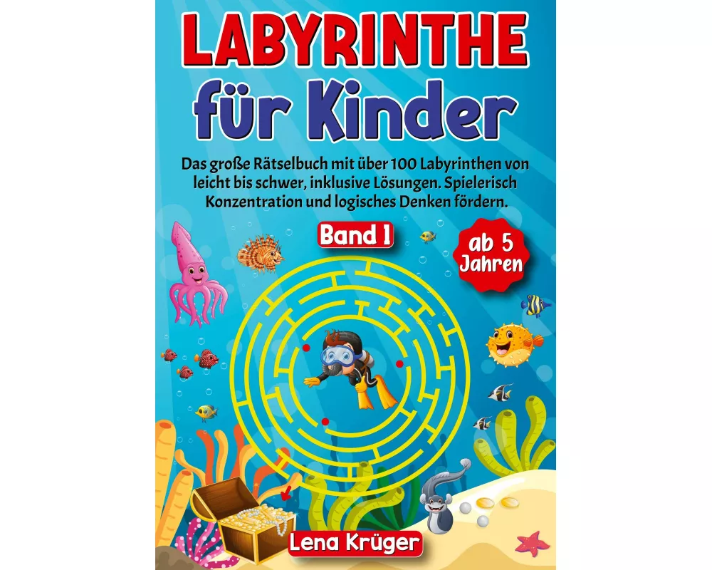 Labyrinthe für Kinder ab 5 Jahren - Band 1