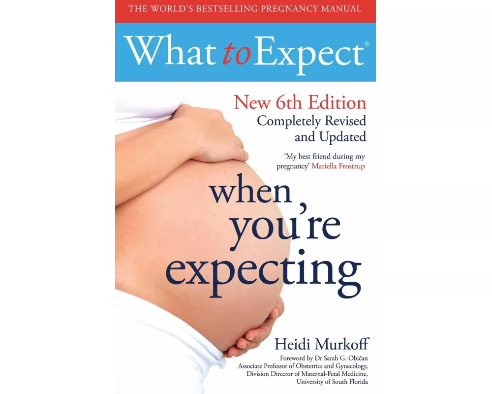 What to Expect When You're Expecting 6th Edition