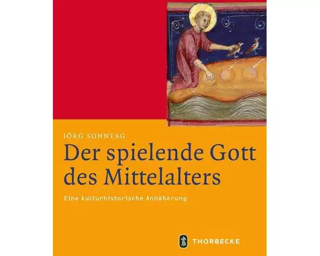 Der spielende Gott des Mittelalters