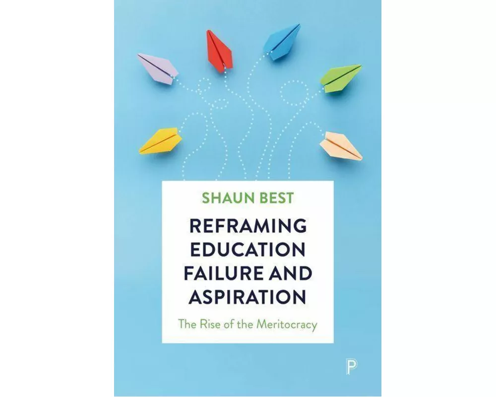 Reframing Education Failure and Aspiration