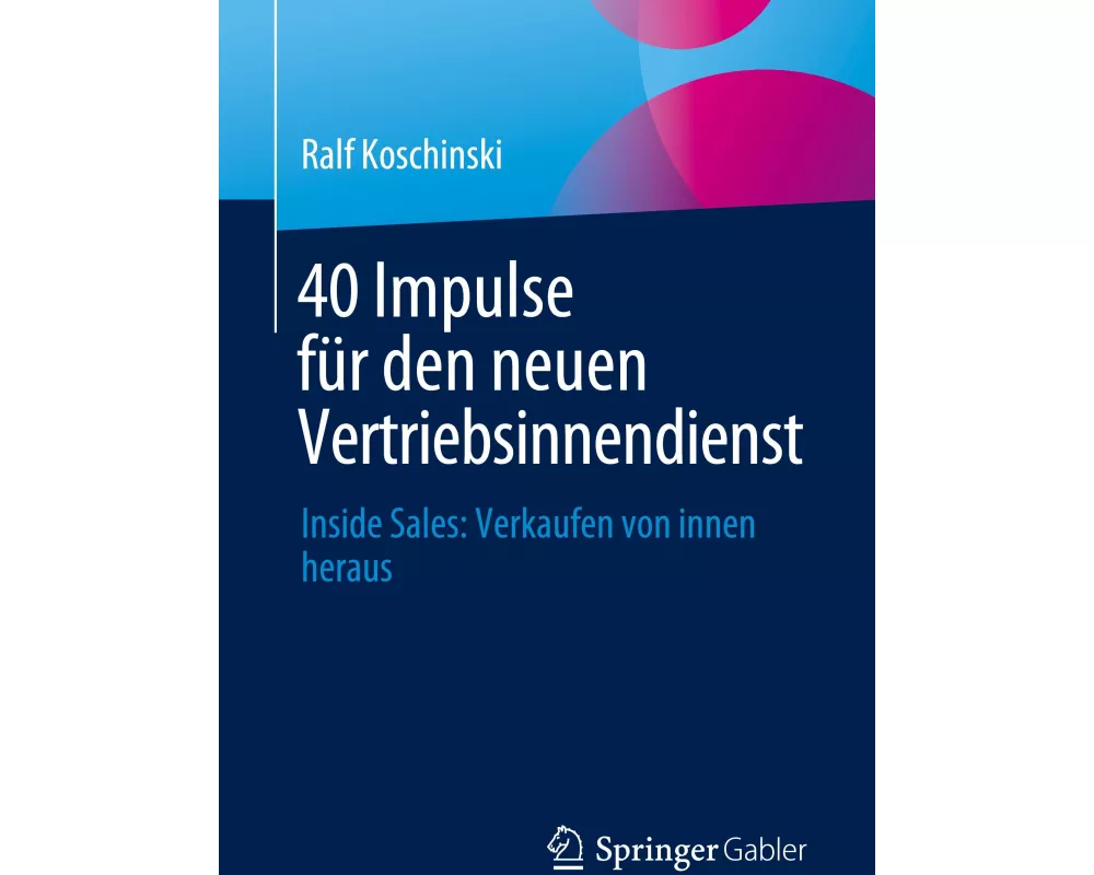 40 Impulse für den neuen Vertriebsinnendienst