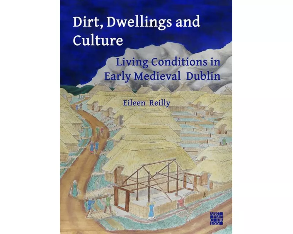 Dirt, Dwellings and Culture