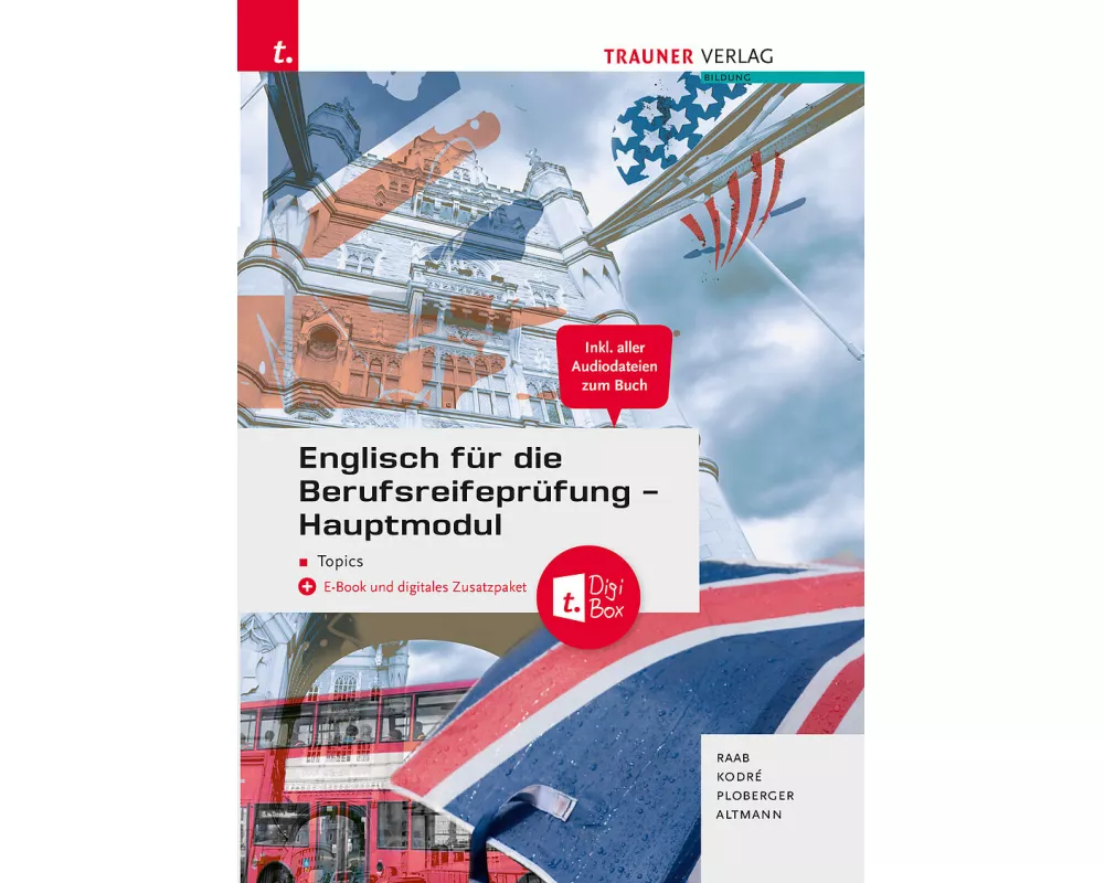 Englisch für die Berufsreifeprüfung - Hauptmodul Topics + TRAUNER-Digi-Box + E-Book