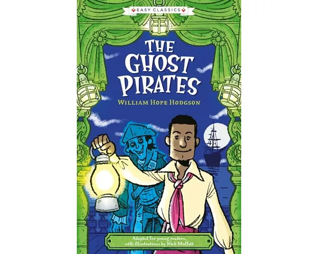 Creepy Classics: The Ghost Pirates (Easy Classics)