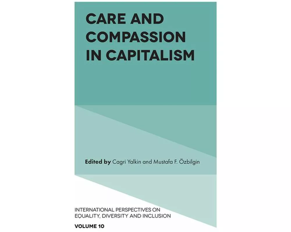 Care and Compassion in Capitalism