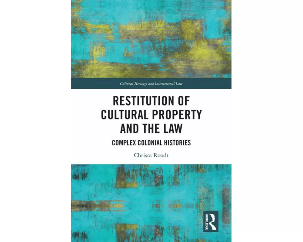 Restitution of Cultural Property and the Law