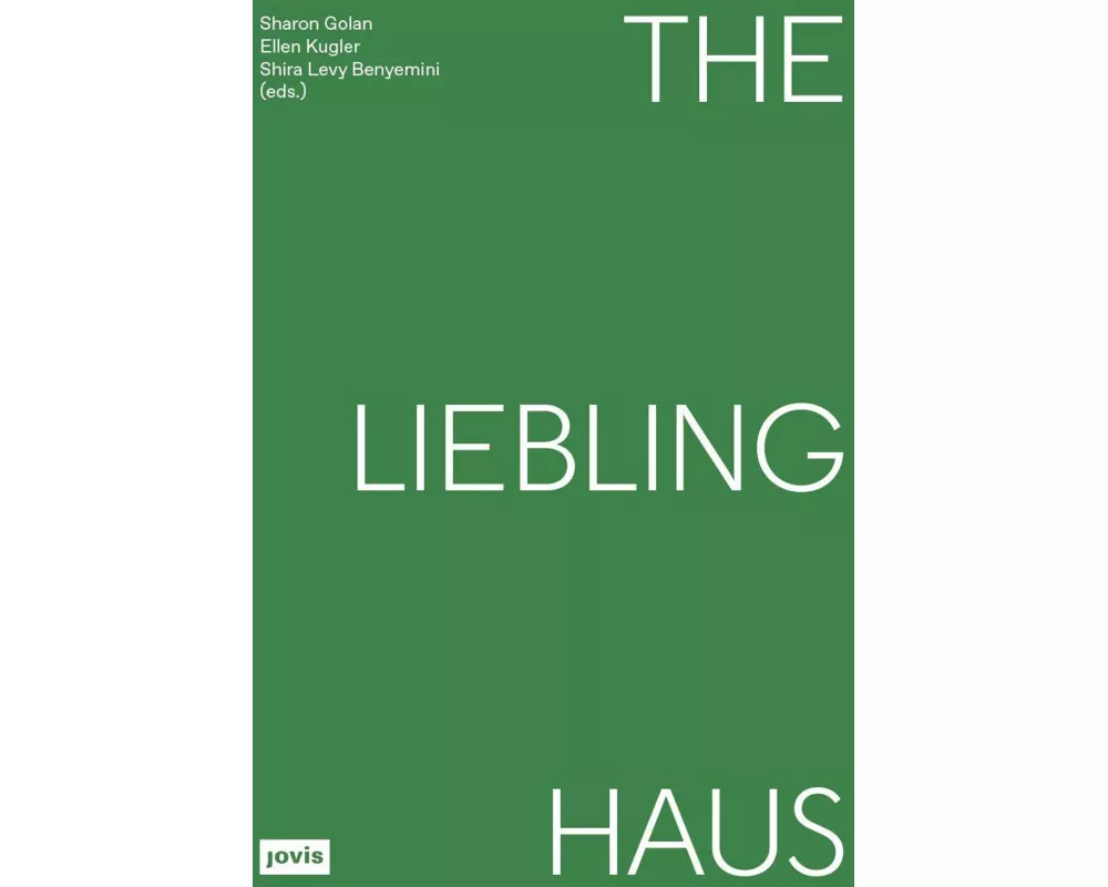 The Liebling Haus