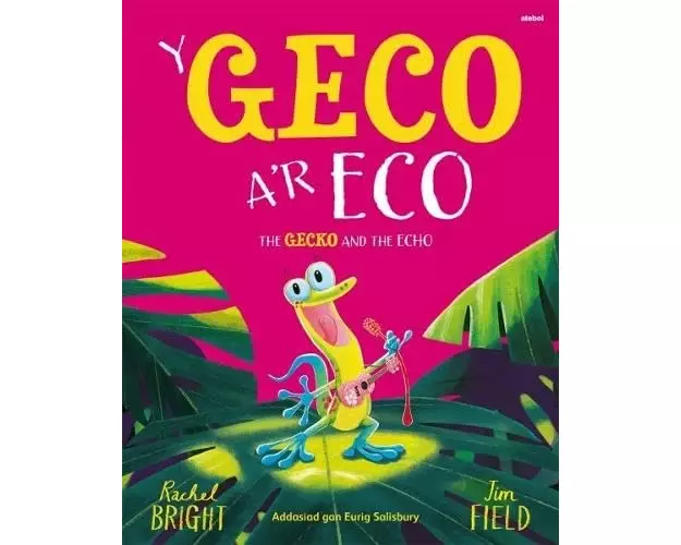 Y Geco a'r Eco / The Gecko and the Echo