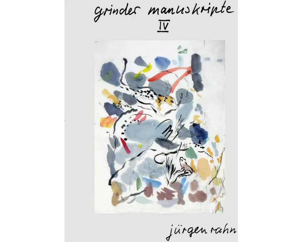 grinder manuskripte . IV