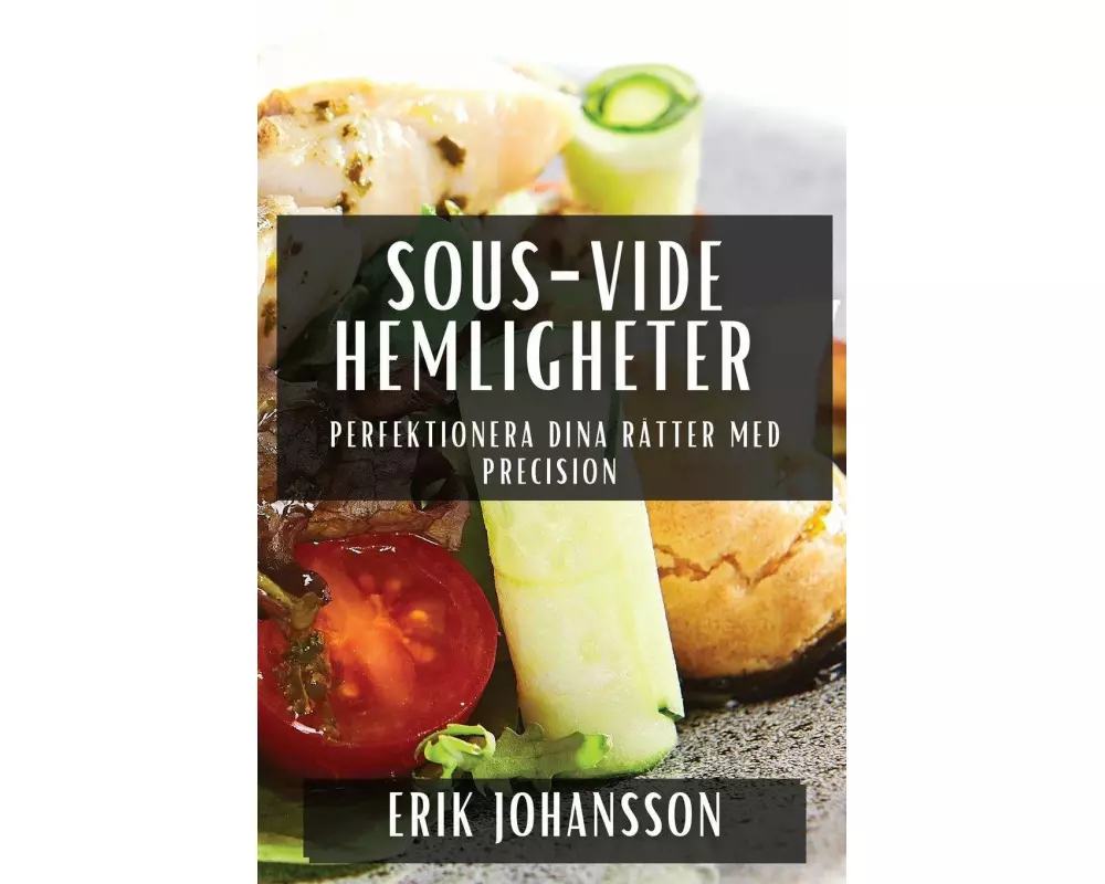 Sous-Vide Hemligheter