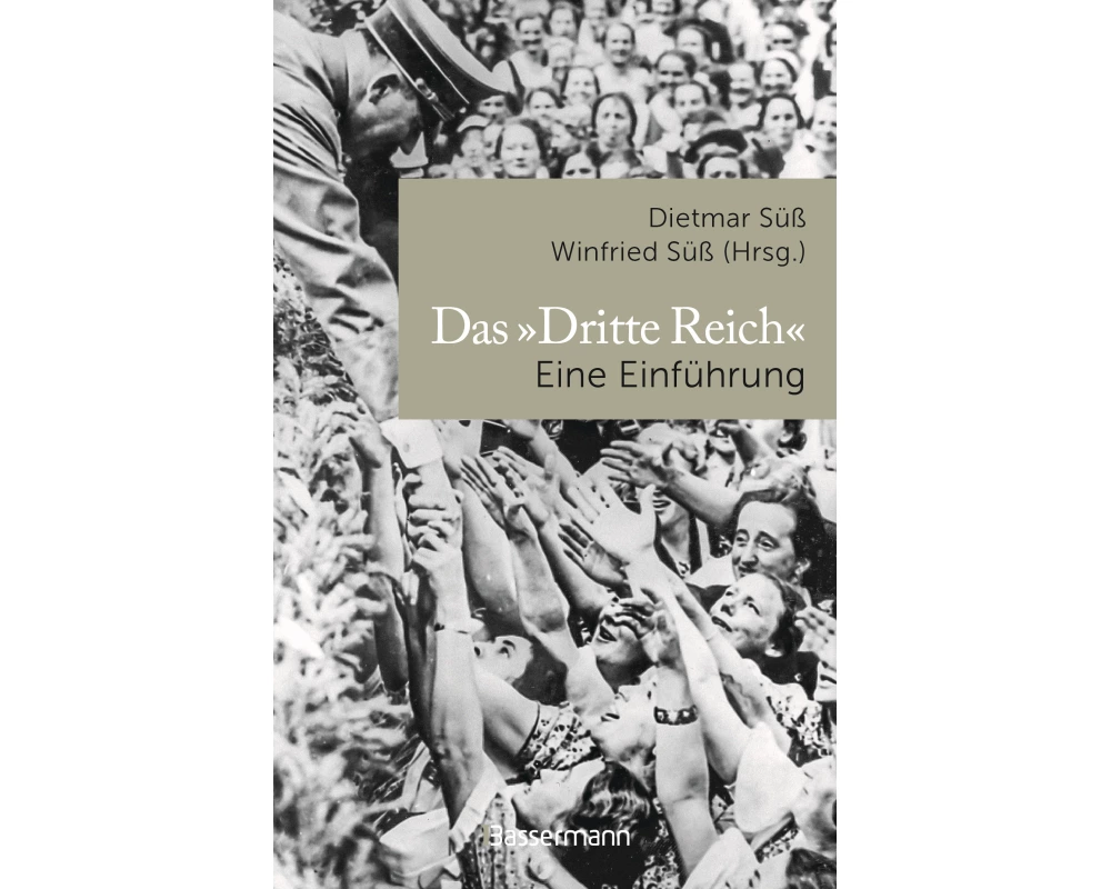 Das »Dritte Reich« Eine Einführung