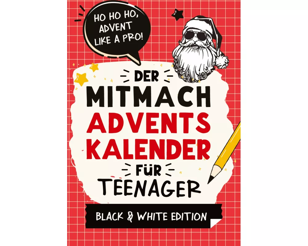 Der Mitmach-Adventskalender für Teenager Mädchen & Jungs Black & White Edition
