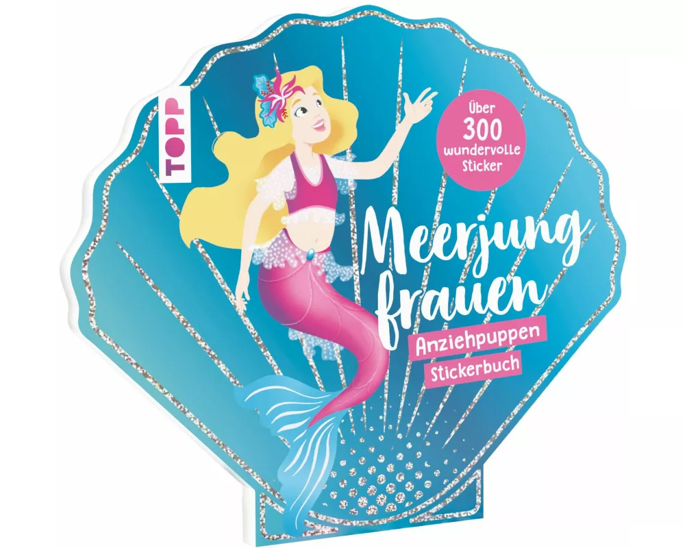 Stickerbuch: Anziehpuppen zum Stickern. Meerjungfrauen