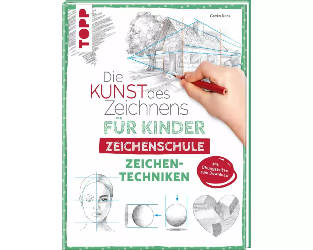 Die Kunst des Zeichnens für Kinder Zeichenschule - Zeichentechniken