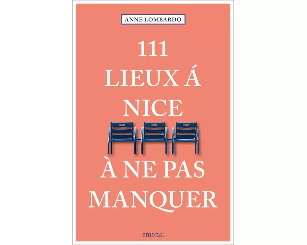 111 Lieux à Nice à ne pas manquer