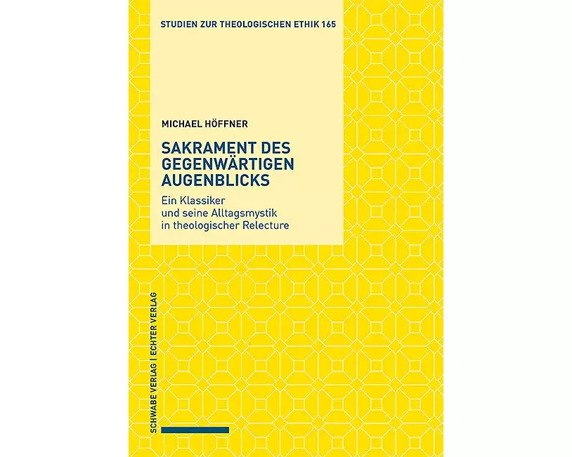 Sakrament des gegenwärtigen Augenblicks