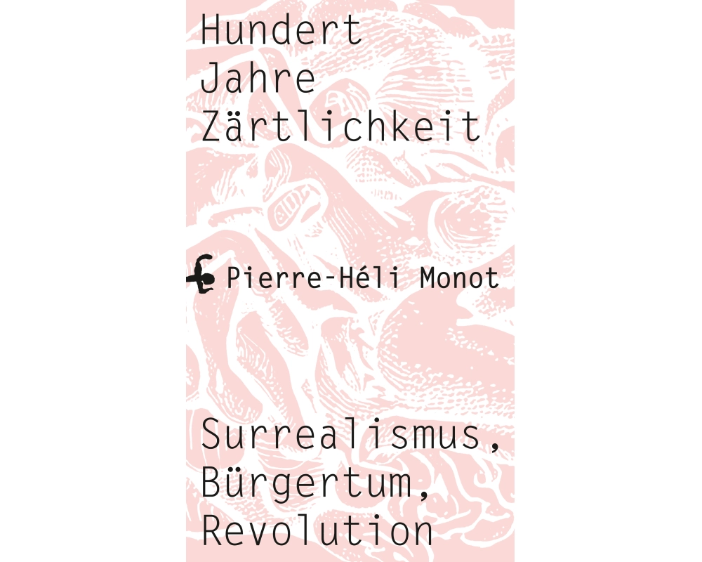 Hundert Jahre Zärtlichkeit