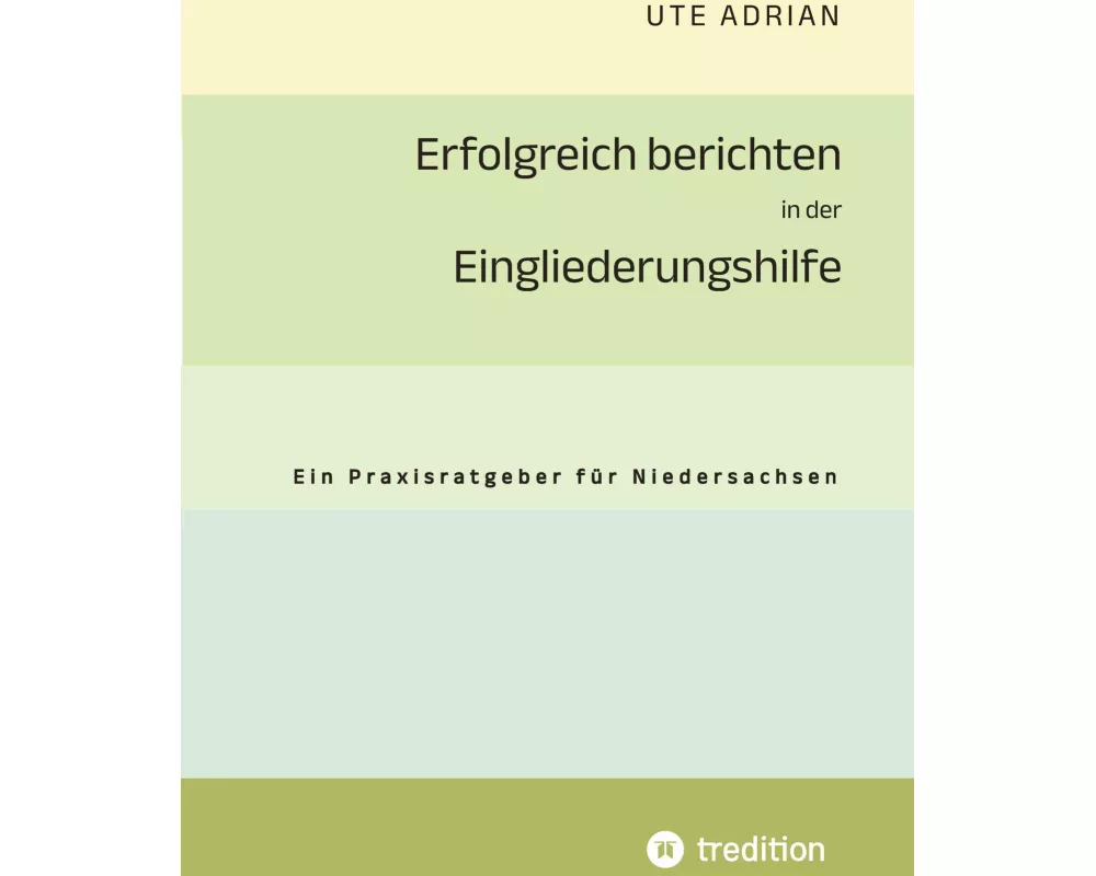 Erfolgreich berichten in der Eingliederungshilfe