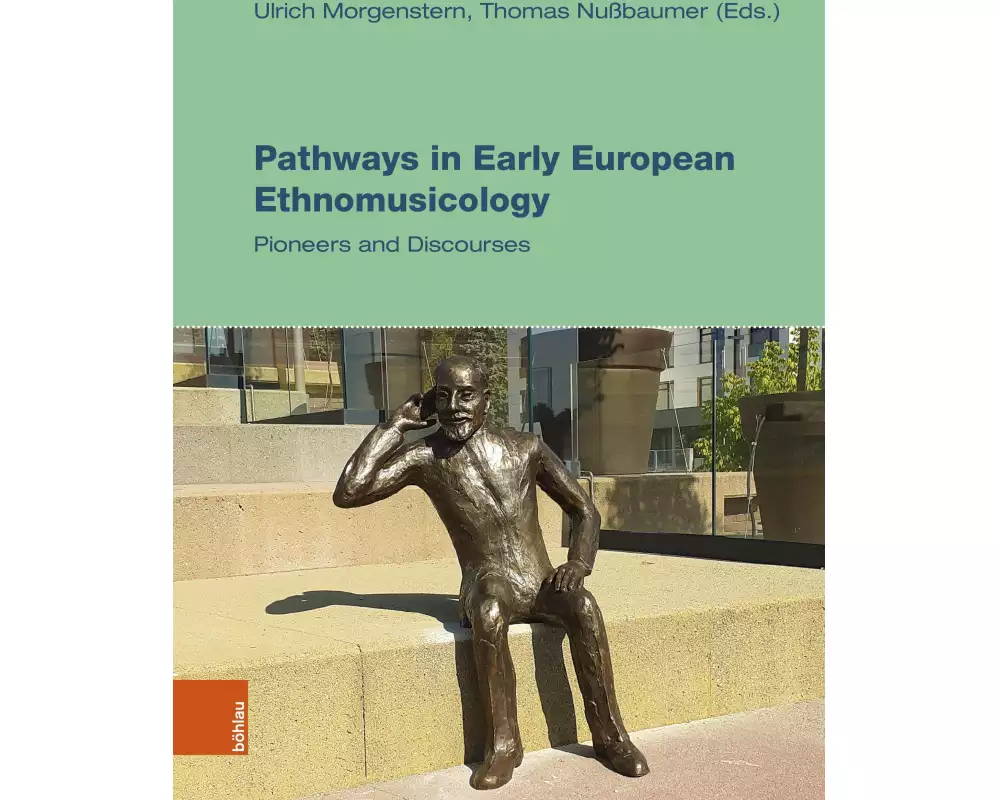 Pathways in Early European Ethnomusicology