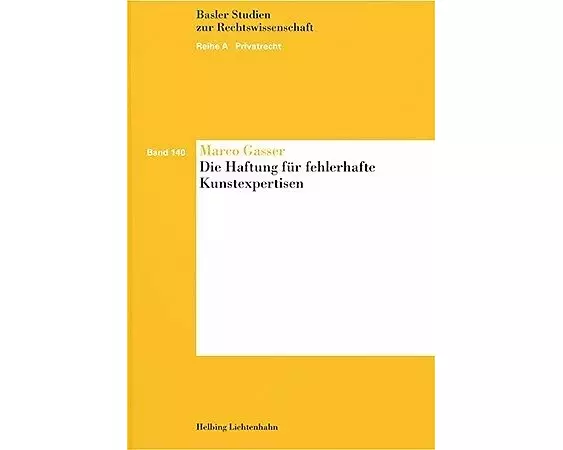 Die Haftung für fehlerhafte Kunstexpertisen