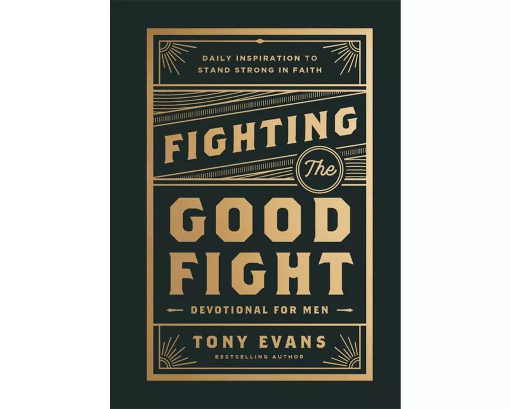 Fighting the Good Fight Devotional for Men